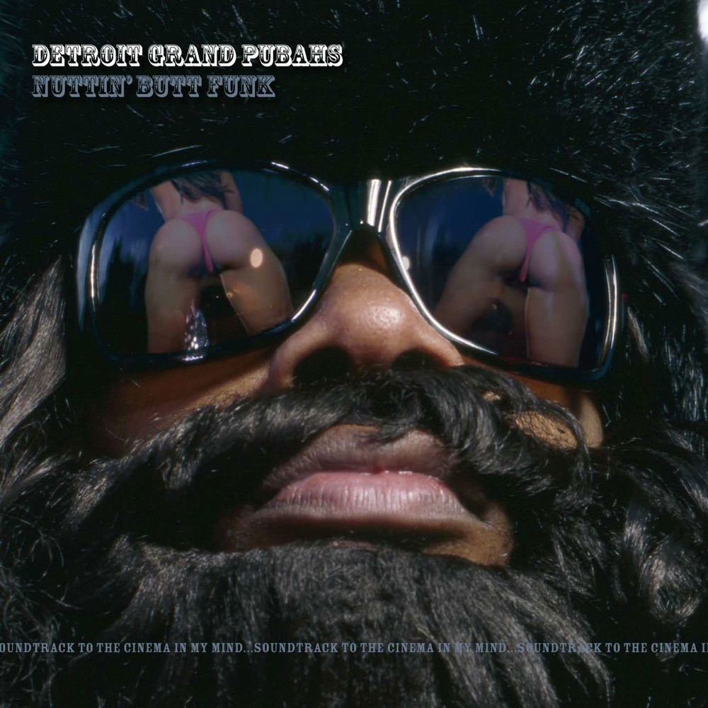 Обложка альбома «Nuttin' Butt Funk» — Detroit Grand Pubahs