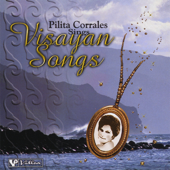 Cover art for Pilita Corrales Sings Visayan Songs by Pilita Corrales