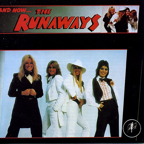 And Now... the Runaways - The Runaways