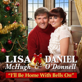 Cover art for I'll Be Home With Bells On by Lisa McHugh & Daniel O'Donnell