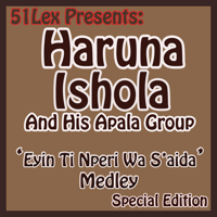 Haruna Ishola (M.O.N. Baba Ngani Agba) & His Apala Group - 51 Lex Presents Eyin Ti Nperi Wa S'aida Medley artwork