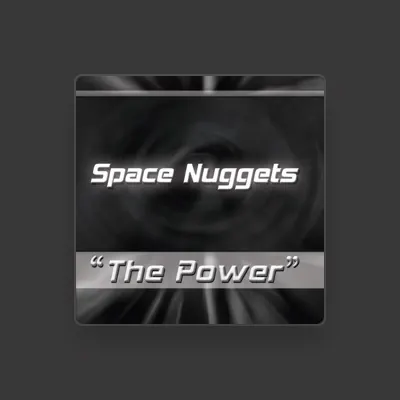 Listen to Space Nuggets, watch music videos, read bio, see tour dates & more!