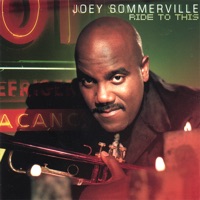 Joey Sommerville - Ride to This