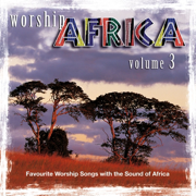 Worship Africa-Volume 3 - African Music Experience