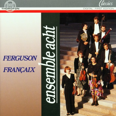 Ensemble Acht Play Ferguson & Francaix