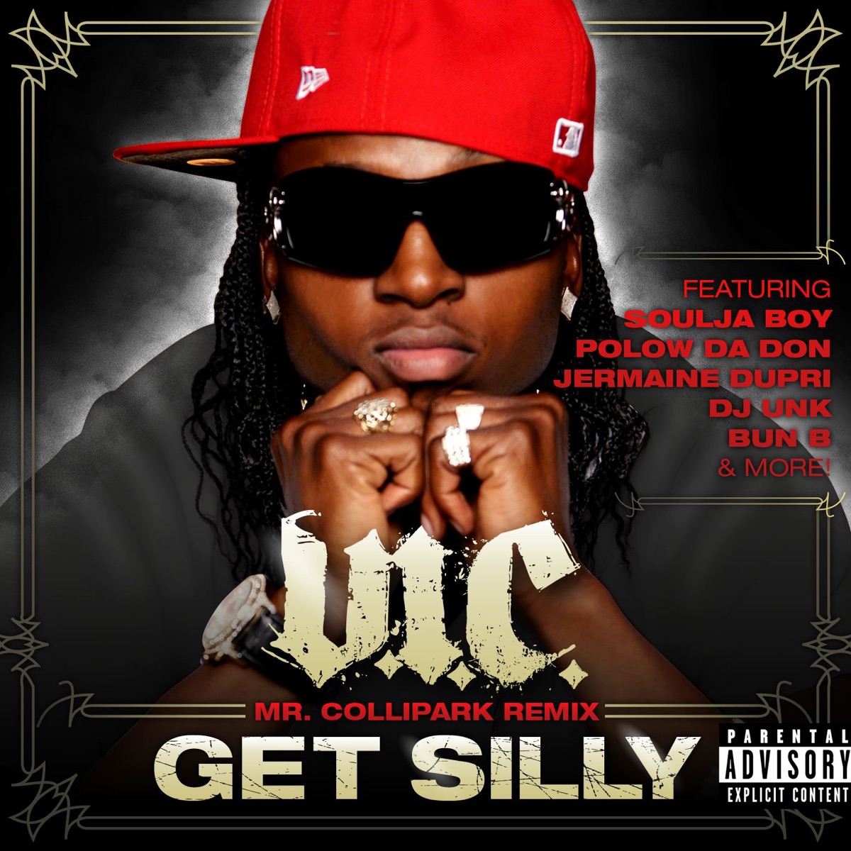 Get Silly (Mr. ColliPark Remix) [feat. E-40, Jermaine Dupri, Bun B, Polow Da Don, Soulja Boy Tell'em & Unk] - Single cover art