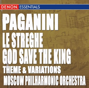 Paganini: Theme and Variations for Violin and Orchestra "Le Streghe" - Theme and Variations On God Save the King