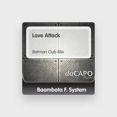 Listen to Baambata F. System, watch music videos, read bio, see tour dates & more!