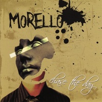 chase the Day - Morello