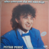 Otvorite Sve Kafane - Mitar Miric