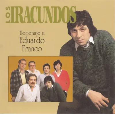 Listen to Homenaje a Eduardo Franco by Los Iracundos
