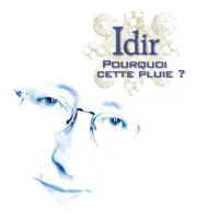 Pourquoi cette pluie ? — Idir