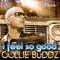 I Feel So Good - Collie Buddz lyrics