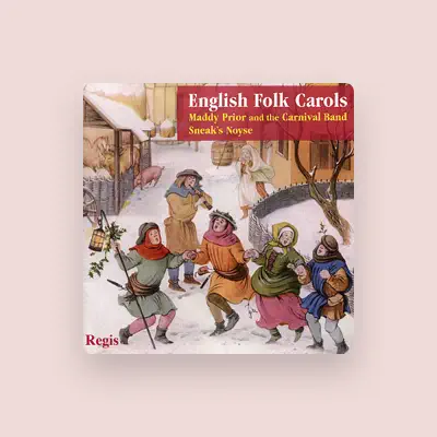 Listen to Maddy Prior and the Carnival Band, watch music videos, read bio, see tour dates & more!