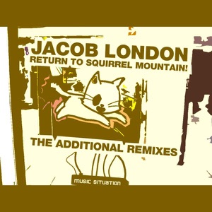 Return to Squirrel Mountain! - The Additional Remixes - EP