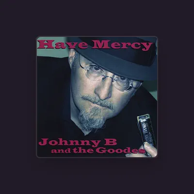 Listen to Johnny B and The Goodes, watch music videos, read bio, see tour dates & more!
