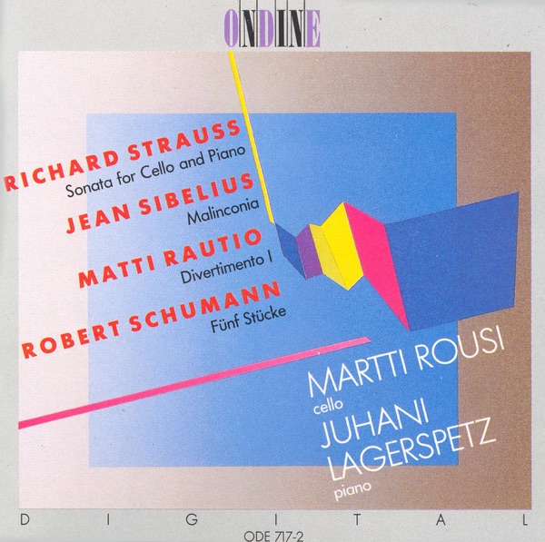 Strauss, Sibelius, Schumann and Rautio: Works for Cello