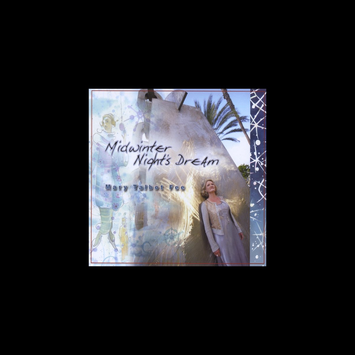‎Midwinter Night's Dream - Mary Talbot Feeのアルバム - Apple Music