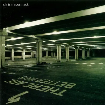 Chris McCormack의 There Are Better Ways을(를) 감상해 보세요.