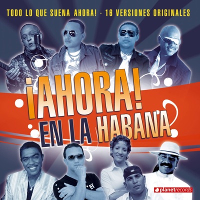 Ahora en la Habana (Todo Lo Que Suena Ahora!)
