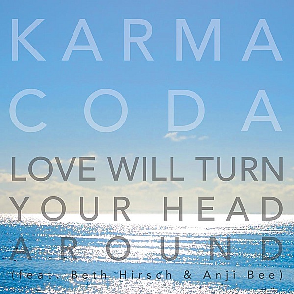 Love Will Turn Your Head Around - Single
