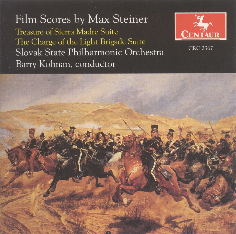 Steiner, M.: Treasure of Sierra Madre Suite (The) - the Charge of the Light Brigade Suite