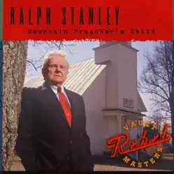 Mountain Preacher's Child - Ralph Stanley Mountain Preacher's Child - Ralph Stanley
