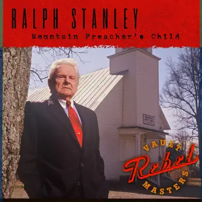 Mountain Preacher's Child - Ralph Stanley