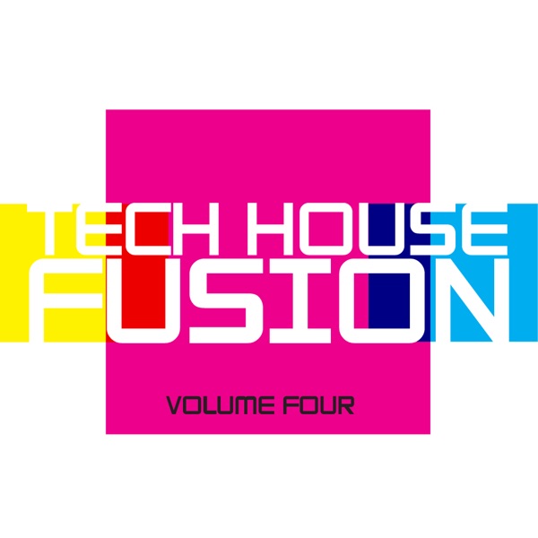 Tech House Fusion Vol.4