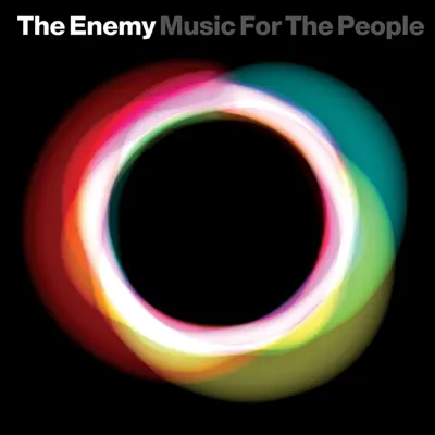 Ascolta 'Music for the People' di The Enemy