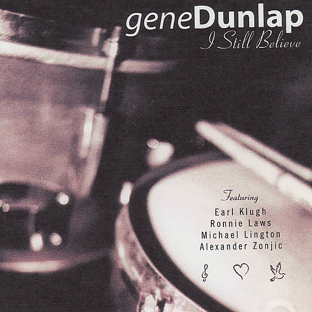 Обложка альбома «I Still Believe» — Gene Dunlap