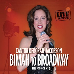 Bimah to Broadway - The Concert Act 2