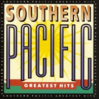 Southern Pacific - Greatest Hits - Southern Pacific