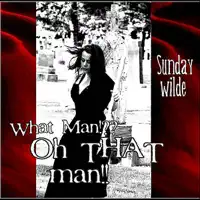 Show Me a Man — Sunday wilde