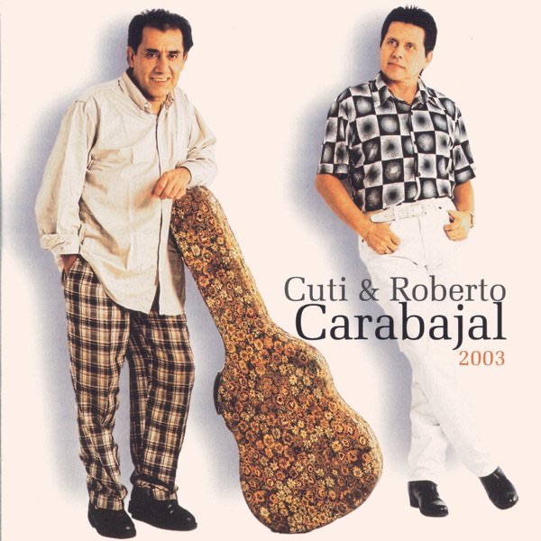 Cuti y Roberto Carabajal - 2003