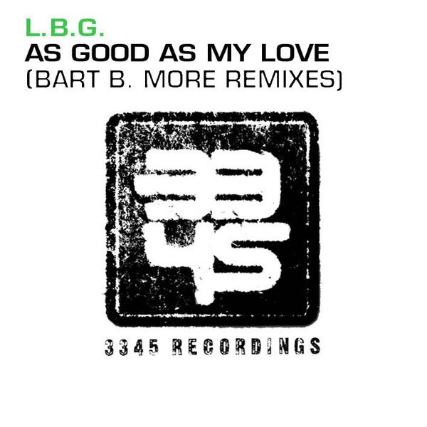 As Good As My Love (Bart B. More Remixes) - EP