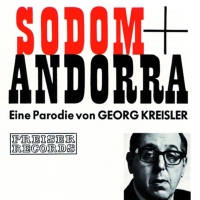 Sodom Und Andorra - Eine Parodie Von Geort Kreisler