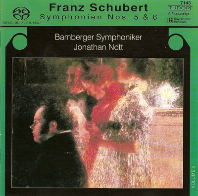 Schubert: Symphonies No. 5 and 6, Vol. 3