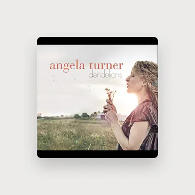 Listen to Angela Turner, watch music videos, read bio, see tour dates & more!