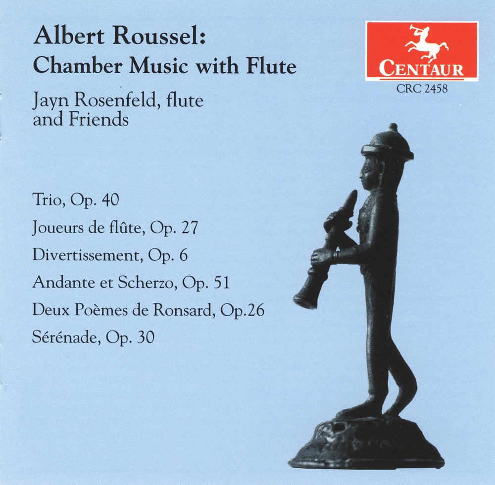 Обложка альбома «Roussel: Chamber Music with Flute» — Jayn Rosenfeld, Lois Martin, Robert Martin, Bernard Rose, Jo-Ann Sternberg, Atsuko Sato, Marcia Butler, Nancy Billman, Christine Schadeberg, Curtis Macomber & Susan Jolles
