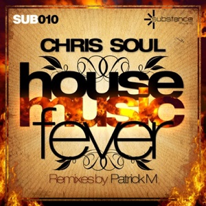 House Music Fever (Mixed by Patrick M) - EP