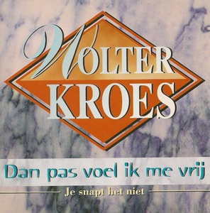 Dan Pas Voel Ik Me Vrij (Dan War Den Ersten Stein) - Single