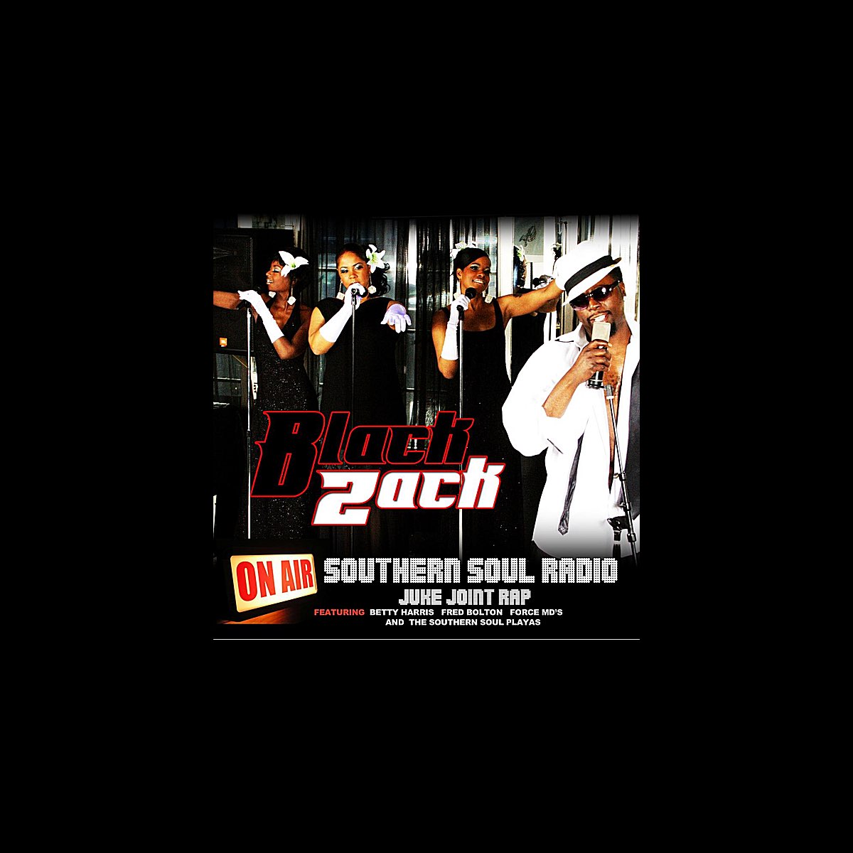 ‎Southern Soul Radio (Juke Joint Rap) - Album by Black Zack - Apple Music