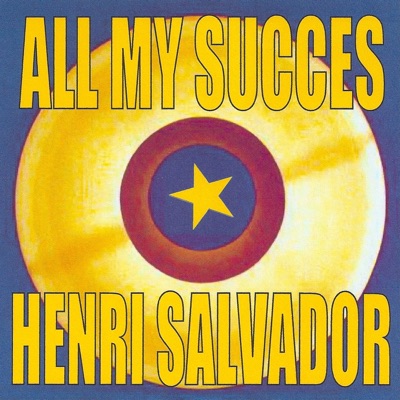 All My Success - Henri Salvador