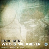 Who Is - We Are - EP - Erik Iker