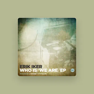 Listen to Erik Iker, watch music videos, read bio, see tour dates & more!