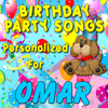 Happy Birthday to Omar (Omarr, Omer) - Personalized Kid Music