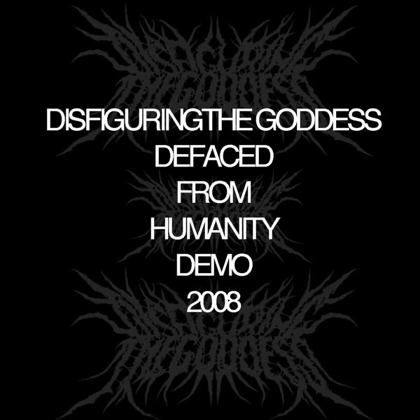 Обложка альбома «Defaced from Humanity Demo - Single» — Disfiguring the Goddess