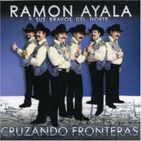Ramón Ayala y Sus Bravos del Norte - Del Otro Lado Del Portón
