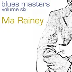 Blues Masters Ma Rainey (Volume 6) - Ma Rainey